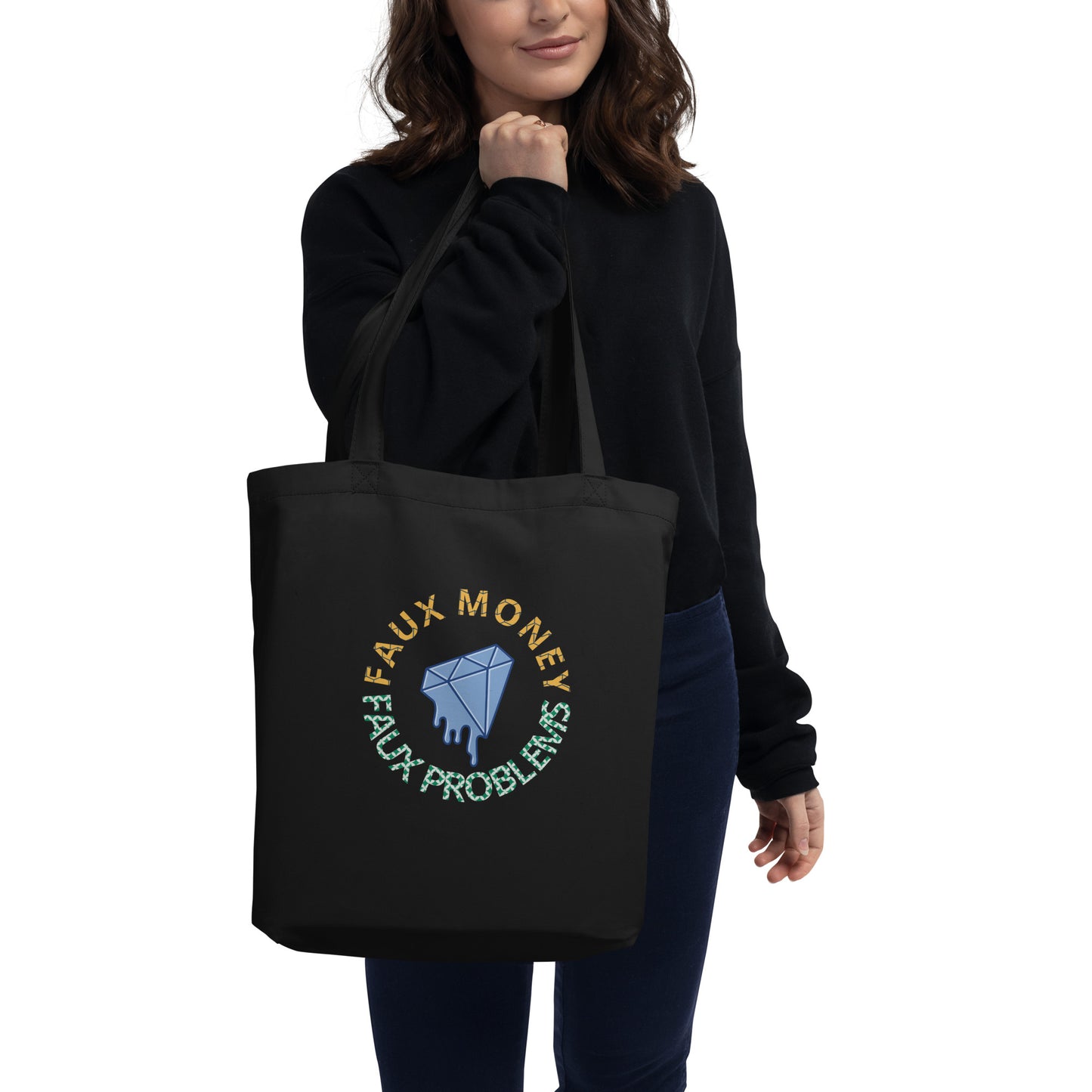 Faux Money Faux Problems Eco Tote Bag